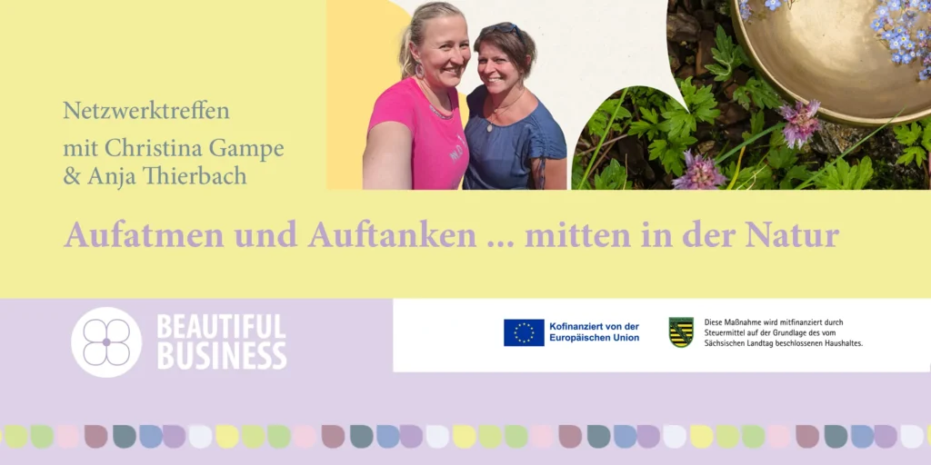 Beautiful Business Netzwerktreffen am 24.7.2025 in Niedersaida mit Christina Gampe und anja Thierbach