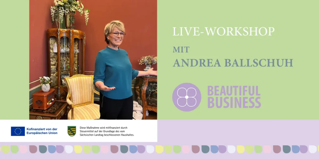 23.10.2015 Beautiful Business Live-Workshop mit Andrea Ballschuh