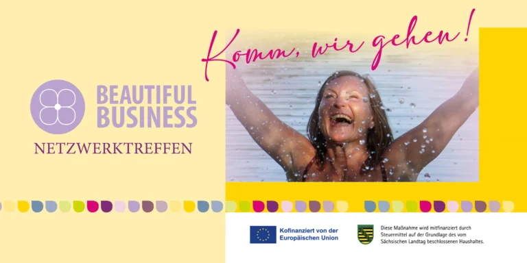 3. Oktober 2026, Beautiful Business Netzwerktreffen "Komm, wir gehen!" mit Mandy Frank in Bernsbach